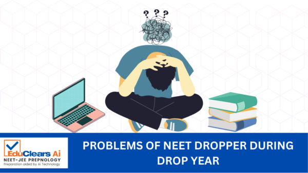 Problems of NEET Dropper