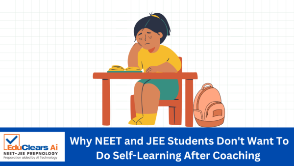 NEET AND JEE STUDENTS AVOID SELF-LEARNING