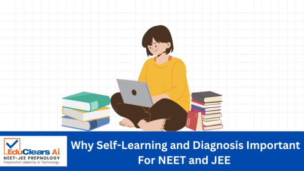 SELF-LEARNING AND DIAGNOSIS FOR NEET AND JEE