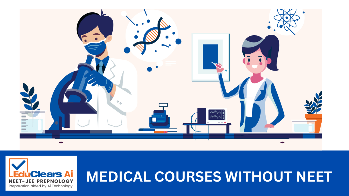 Medical courses without NEET