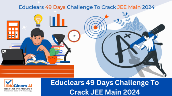 49 Days Challenge To Crack JEE Main 2024