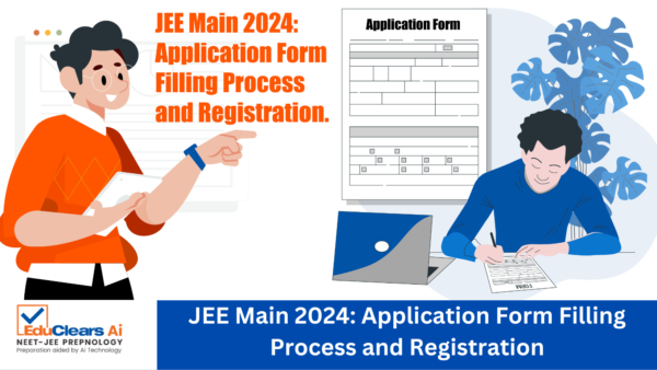 JEE Main 2024 Application Form Filling Process and Registration
