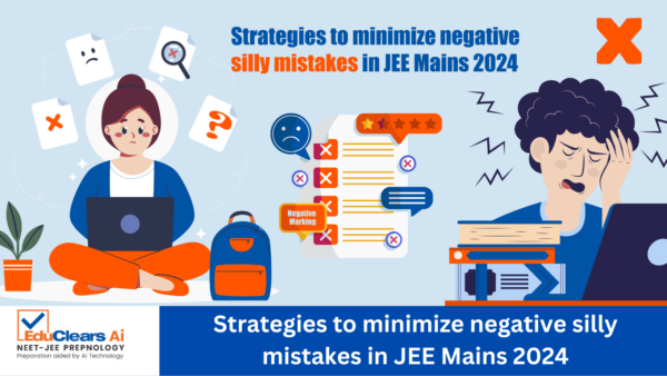 minimize silly mistakes in JEE Mains 2024